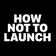 How not to launch